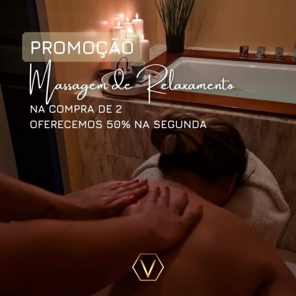 PROMOÇÃO RELAX MOMENTOS (50 % de desc. imediato na segunda)